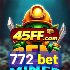 772 bet